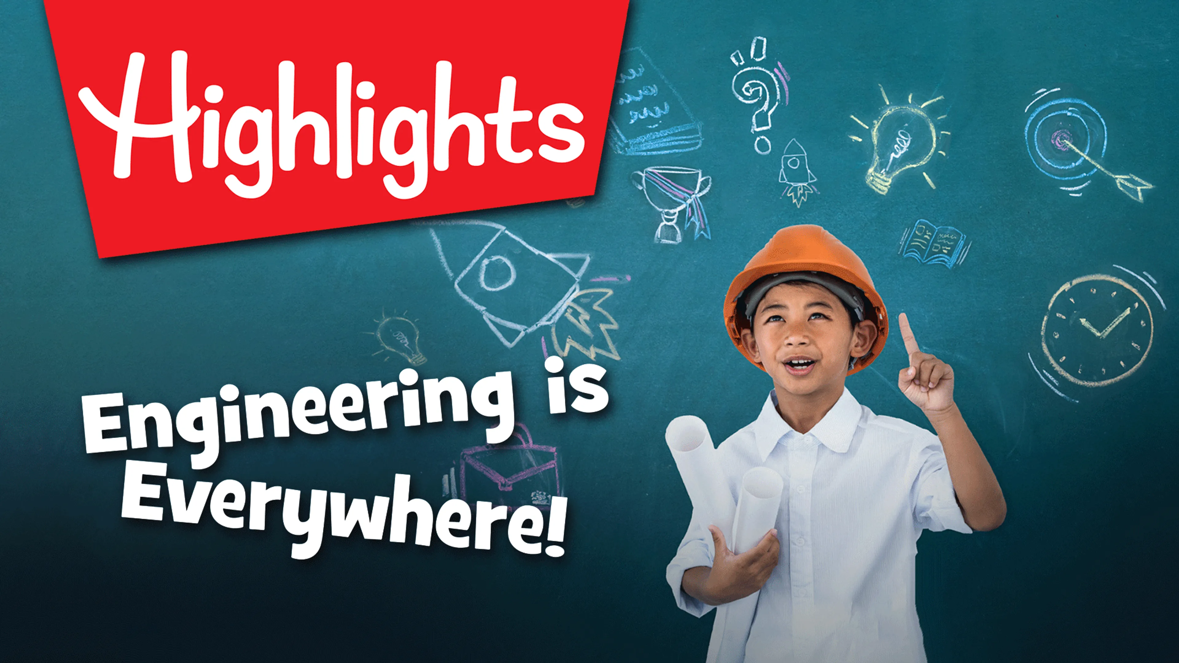 Highlights: Engineering Is Everywhere! poster
